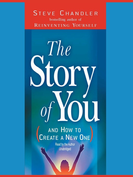 Title details for The Story of You by Steve Chandler - Available